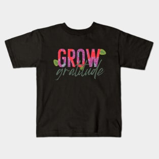 Grow Gratitude Kids T-Shirt